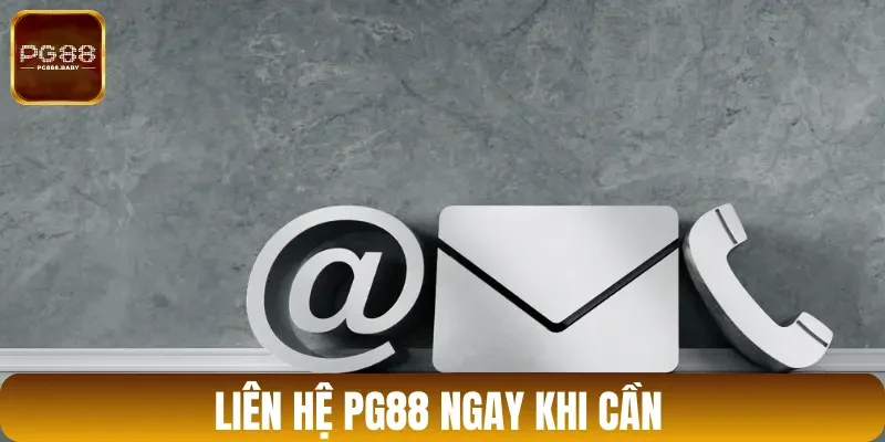 Liên hệ PG88 ngay khi cần