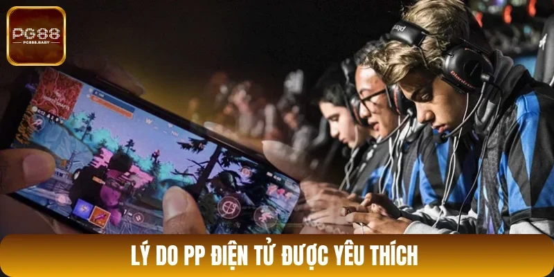 Ưu điểm vượt trội của sảnh PP điện tử PG88