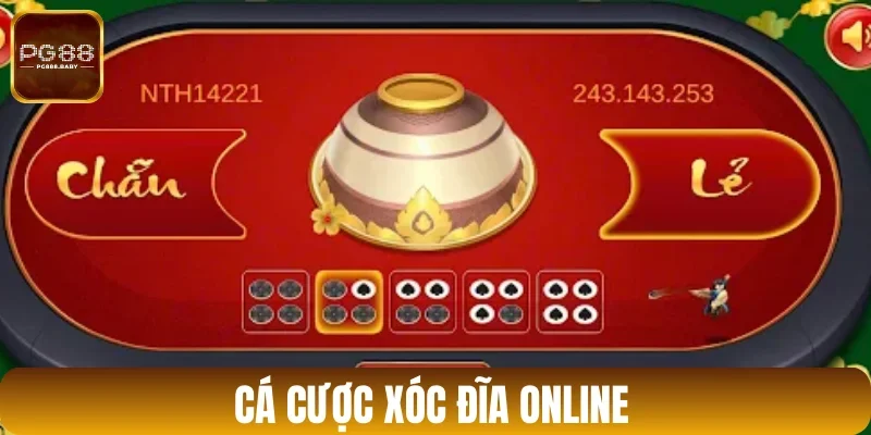 Đặt cược Xóc Đĩa đổi thưởng