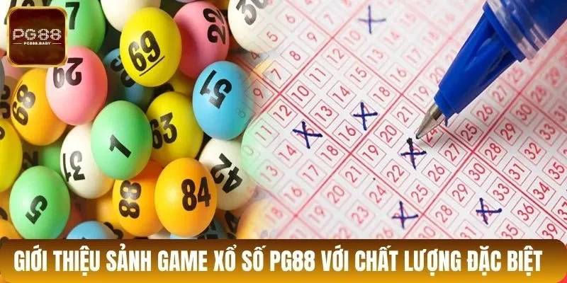 Giới thiệu sảnh game xổ số PG88 với chất lượng đặc biệt