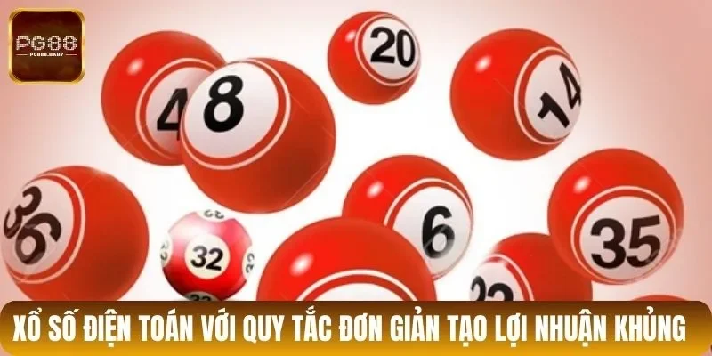 Xổ số điện toán với quy tắc đơn giản tạo lợi nhuận khủng